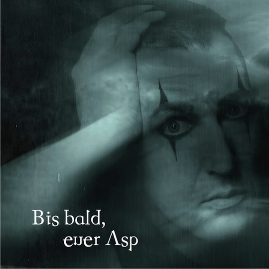 Bis bald, euer Asp