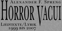 Horror Vacui - LiedtexteLyrik 1999 bis 2007