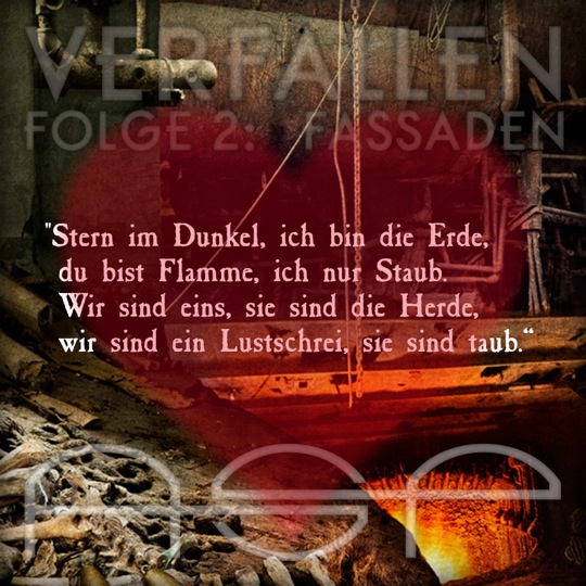 Stern im Dunkel, ich bin die Erde, du bist Flamme, ich nur Staub. Wir sind eins, sie sind die Herde, wir sind ein Lustschrei, sie sind taub.