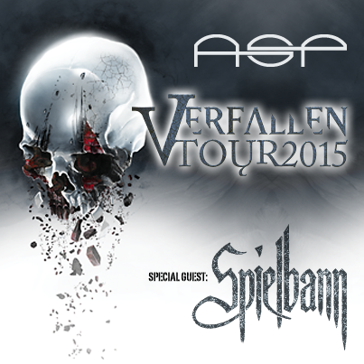 ASP – Verfallen Tour 2015 – Special Guest: Spielbann